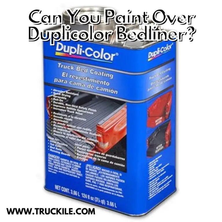 Can You Paint Over Duplicolor Bedliner?