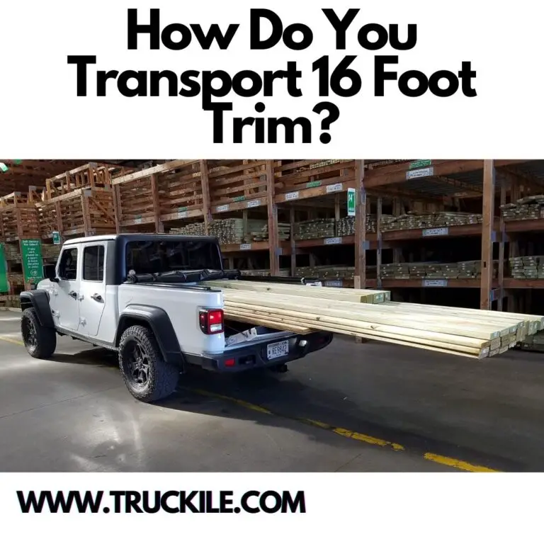 How Do You Transport 16 Foot Trim?