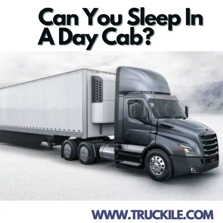 Can You Sleep In A Day Cab?