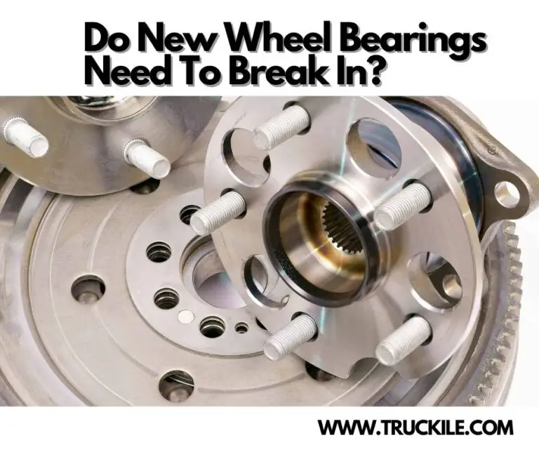 Do New Wheel Bearings Need To Break In?