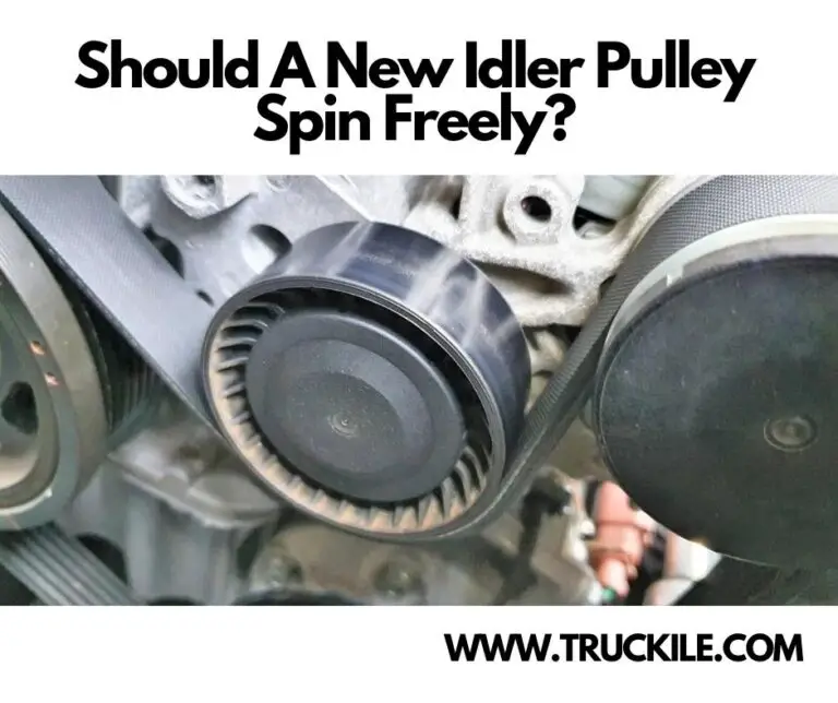 Should A New Idler Pulley Spin Freely?