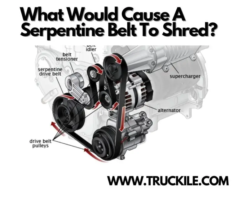 What Would Cause A Serpentine Belt To Shred?
