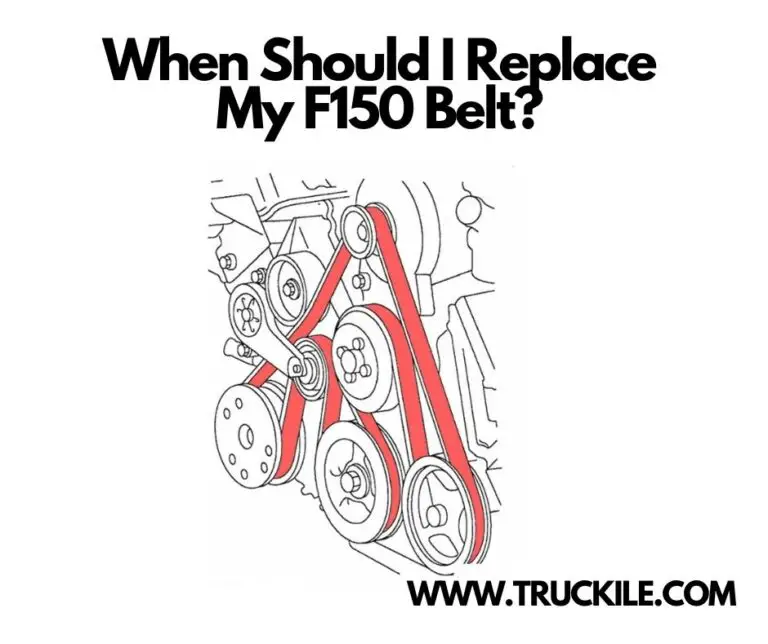 When Should I Replace My F150 Belt?