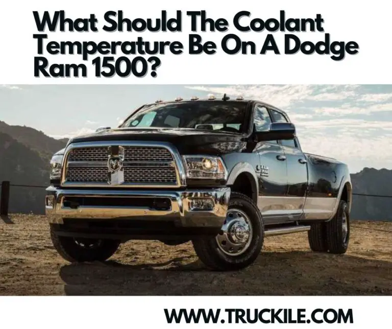 What Should The Coolant Temperature Be On A Dodge Ram 1500?
