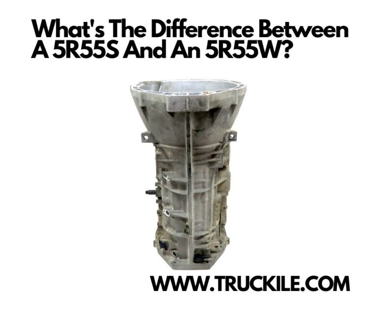 What’s The Difference Between A 5R55S And An 5R55W?