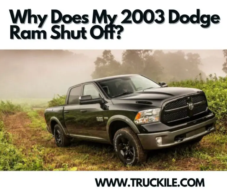 Why Does My 2003 Dodge Ram Shut Off?