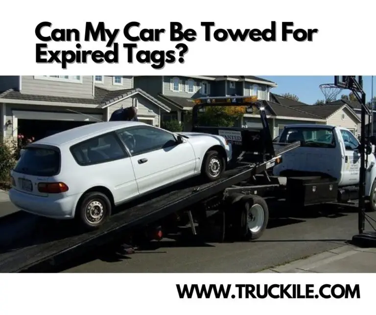 Can My Car Be Towed For Expired Tags?