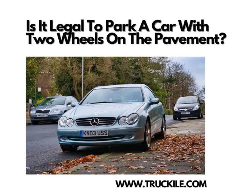 Is It Legal To Park A Car With Two Wheels On The Pavement?