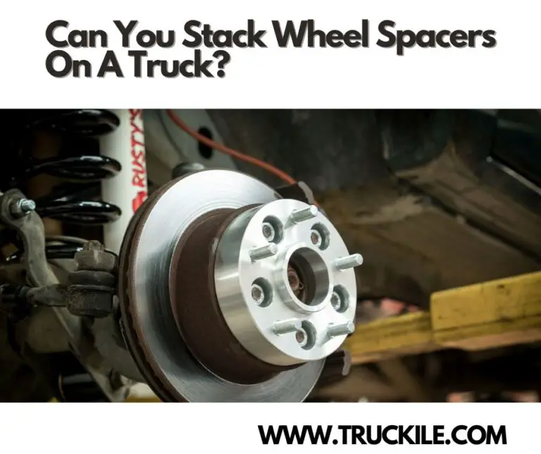 Can You Stack Wheel Spacers On A Truck?