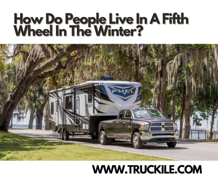 How Do People Live In A Fifth Wheel In The Winter?